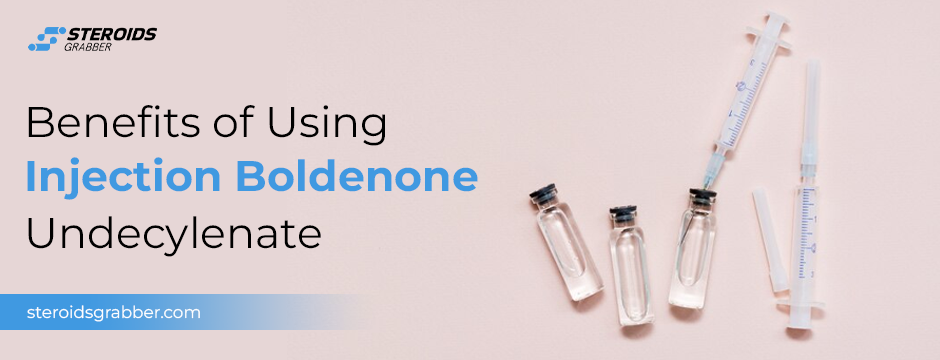Benefits of Using Injection Boldenone Undecylenate