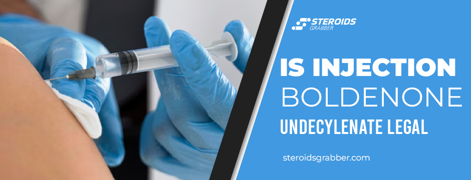 Is Injection Boldenone Undecylenate Legal