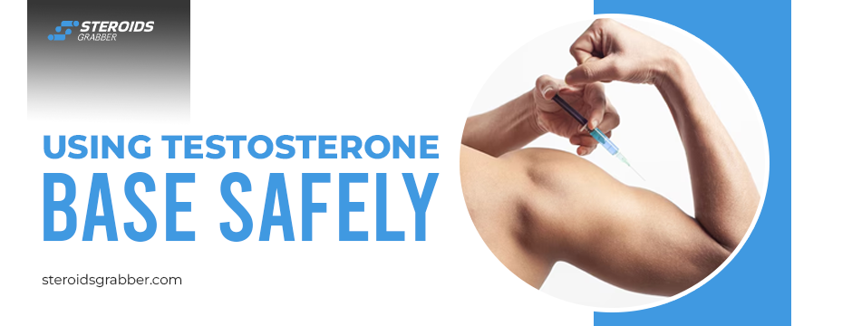 Using Testosterone Base Safely